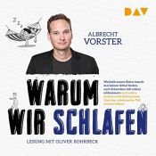 book cover of Warum wir schlafen: Faszinierende Erkenntnisse über den unbekannten Teil unseres Lebens by Albrecht Vorster