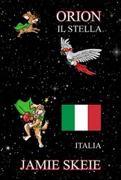 book cover of Orion il Stella: Italia by Jamie Skeie