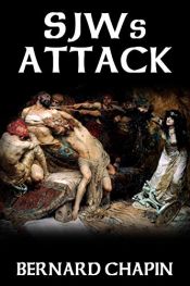 book cover of SJWs ATTACK (English Edition) by Bernard Paul Chapin