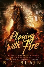 book cover of Playing with Fire by R.J. Blain