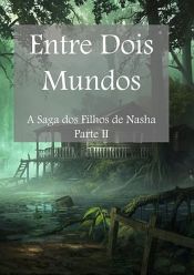 book cover of Entre Dois Mundos by Danyllo Bueno