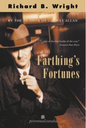 book cover of Farthing's Fortunes by Richard B. Wright