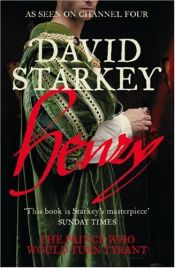 book cover of Henry: The Prince Who Would Turn Tyrant by David Starkey