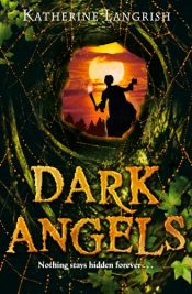 book cover of Dark Angels. Katherine Langrish by Katherine Langrish