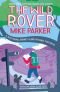 The Wild Rover: A Blistering Journey Along Britain's Footpaths