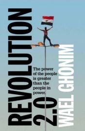 book cover of Revolution 2.0 by Wael Ghonim