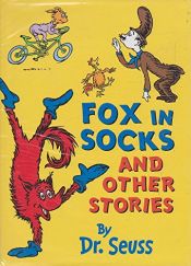 book cover of FOX IN SOCKS AND OTHER STORIES --2003 publication by Dr. Seuss