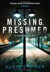 book cover of Missing, Presumed by Susie Steiner