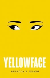 book cover of Yellowface by Rebecca F. Kuang