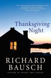 book cover of Thanksgiving Night by Richard Bausch