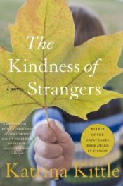 book cover of The kindness of strangers by Katrina Kittle