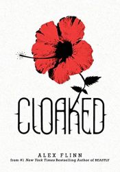 book cover of Cloaked by Alex Flinn