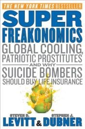 book cover of SuperFreakonomics by Stephen J. Dubner|Steven D. Levitt