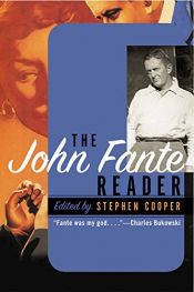 book cover of The John Fante reader by John Fante|Stephen Cooper