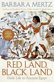 book cover of Red Land, Black Land: Daily Life in Ancient Egypt by Barbara Mertz