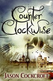 book cover of Counter Clockwise by Jason Cockcroft