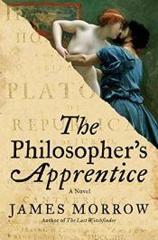 book cover of The Philosopher's Apprentice: A Novel by James Morrow