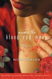 book cover of Under the Blood Red Moon by Mina Hepsen