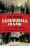 Scoundrels in Law: The Trials of Howe and Hummel, Lawyers to the Gangsters, Cops, Starlets, and Rakes Who Made the Gilded Age