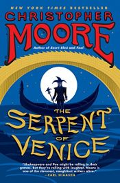 book cover of The Serpent of Venice by Christopher Moore
