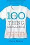 The 100 Thing Challenge: How I Got Rid of Almost Everything, Remade My Life, and Regained My Soul