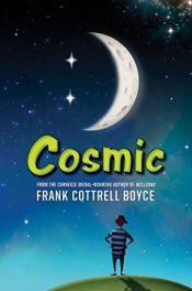 book cover of Cosmic by Frank Cottrell Boyce