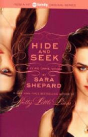 book cover of The Lying Game #4: Hide and Seek by Sara Shepard