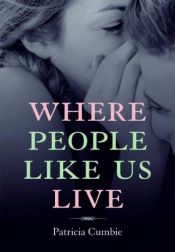 book cover of Where people like us live by Patricia Cumbie