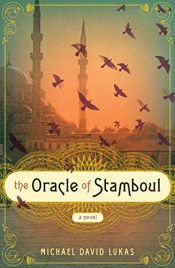 book cover of The Oracle of Stamboul by Michael David Lukas
