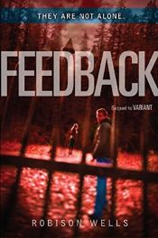 book cover of The Variant Series - Volume 2: Feedback by Robison Wells