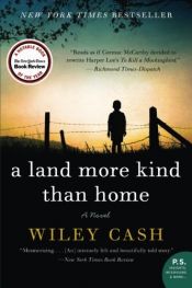 book cover of A Land More Kind Than Home by Wiley Cash