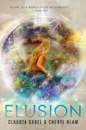 book cover of Elusion by Cheryl Klam|Claudia Gabel