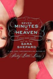 book cover of The Lying Game #6: Seven Minutes in Heaven by Sara Shepard
