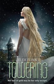 book cover of Towering by Alex Flinn