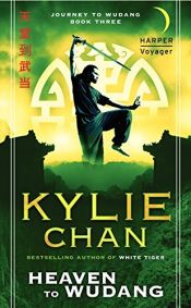 book cover of Journey to Wudang, Book 3. Heaven to Wudang by Kylie Chan
