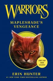 book cover of Warriors: Mapleshade's Vengeance by Erin Hunter