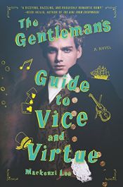 book cover of The Gentleman's Guide to Vice and Virtue by Mackenzie Lee
