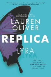 book cover of Replica by Lauren Oliver