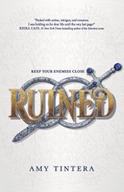 book cover of Ruined by Amy Tintera