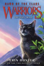 book cover of Warriors: Dawn of the Clans #1: The Sun Trail by Erin Hunter
