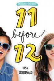 book cover of Friendship List #1: 11 Before 12 by Lisa Greenwald