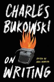 book cover of On Writing by Charles Bukowski