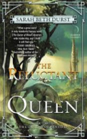 book cover of The Reluctant Queen by Sarah Beth Durst