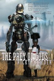 book cover of The Prey of Gods by Nicky Drayden