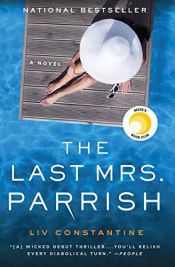 book cover of The Last Mrs. Parrish by Liv Constantine