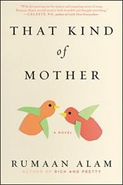 book cover of That Kind of Mother by Rumaan Alam