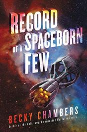 book cover of Record of a Spaceborn Few (Wayfarers) by Becky Chambers