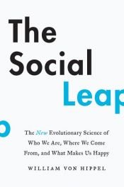book cover of The Social Leap by William von Hippel