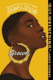 book cover of Grown by Tiffany D Jackson