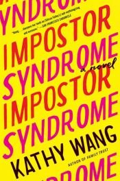 book cover of Impostor Syndrome by Kathy Wang